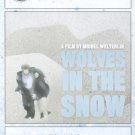 Wolves in the Snow [DVD] [2002]