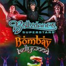 Bellydance Superstars: Bombay Bellywood - Live from Los Angeles [DVD] [2011]