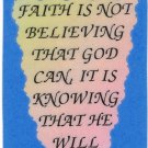 Love Notes 3" x 4" Inspirational Saying 1003 Faith Is Not Believing That God Can It Is Knowing Love Notes 3" x 4" Inspirational Saying 1003 Faith Is Not Believing That God Can It Is Knowing