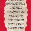Love Notes 3" x 4" Inspirational Saying 1006 The Most Beautiful Things Cannot Be Seen