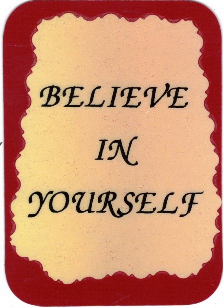 Love Notes 3" x 4" Inspirational Saying 1009 Believe In Yourself