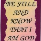 Love Notes 3" x 4" Inspirational Saying 1015 Be Still And Know That I Am God