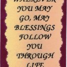 Love Notes 3" x 4" Inspirational Saying 1018 Wherever You May Go May Blessings