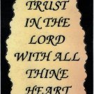 Love Notes 3" x 4" Inspirational Saying 1019 Trust In The Lord With All Thine Heart Love Notes 3" x 4" Inspirational Saying 1019 Trust In The Lord With All Thine Heart