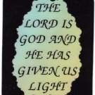1023 The Lord Is God And He Has Given Us Light Love Notes 3" x 4" Inspirational Saying 1023 The Lord Is God And He Has Given Us Light Love Notes 3" x 4" Inspirational Saying