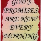 1025 God's Promises Are New Every Morning Love Notes 3" x 4" Inspirational Saying