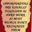 1032 Opportunities Are Usually Disguised As Love Notes 3" x 4" Inspirational Saying 1032 Opportunities Are Usually Disguised As Love Notes 3" x 4" Inspirational Saying