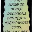 It's Not Hard To Make A Decision When You Know 1052 Love Notes 3" x 4" Inspirational Saying It's Not Hard To Make A Decision When You Know 1052 Love Notes 3" x 4" Inspirational Saying