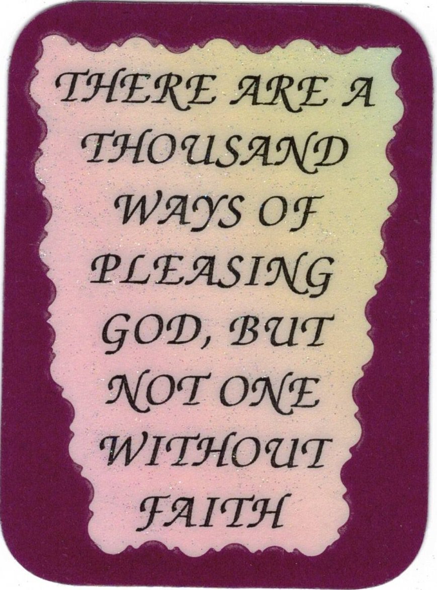 There Are A Thousand Ways Of Pleasing God 1054 Love Notes 3" x 4" Inspirational Saying