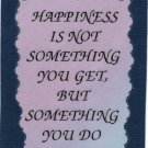Happiness Is Not Something You Get But Something 1064 Love Notes 3" x 4" Inspirational Saying