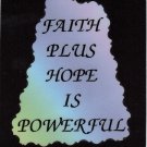 Faith Plus Hope Is Powerful 1068 Love Notes 3" x 4" Inspirational Saying