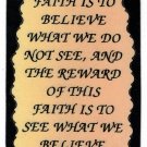 Faith Is To Believe What We Do Not See 1083 Love Notes 3" x 4" Inspirational Saying