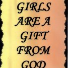 1109 Little girls are a gift from God Inspirational Saying Signs Plaques Great Gifts 1109 Little girls are a gift from God Inspirational Saying Signs Plaques Great Gifts
