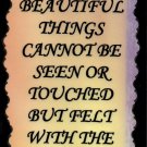 1006 The Most Beautiful Things Cannot Be Seen Sign Plaque Inspirational Saying