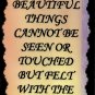 1006 The Most Beautiful Things Cannot Be Seen Sign Plaque Inspirational Saying
