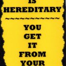 3005 Insanity Is Hereditary You Get It From Your Children Comic Saying Sign Plaque 3005 Insanity Is Hereditary You Get It From Your Children Comic Saying Sign Plaque