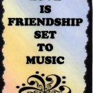 5104 Love Is Friendship Set To Music Friends Saying Sign Plaque Heartwarming Gifts