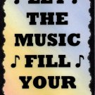 5080 Let the music fill your soul Inspiration Music Saying Signs Plaques Great Gifts 5080 Let the music fill your soul Inspiration Music Saying Signs Plaques Great Gifts