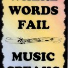 5071 Where words fail music speaks Great Gifts Music Saying Signs Plaques Musical Gifts 5071 Where words fail music speaks Great Gifts Music Saying Signs Plaques Musical Gifts