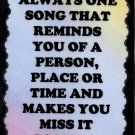 5118 There's always one song that reminds you person place time Music Saying Sign Plaque 5118 There's always one song that reminds you person place time Music Saying Sign Plaque