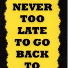 3145 It's Never Too Late To Go Back To Bed Humorous Saying Signs Plaques Great Gifts