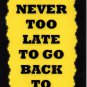 3145 It's Never Too Late To Go Back To Bed Humorous Saying Signs Plaques Great Gifts