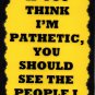 3144 You Should See The People I Supervise Humorous Comic Saying Signs Plaques Great Gifts