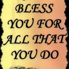 1106 God bless you for all that you do Inspirational Sayings Signs Plaques Gifts 1106 God bless you for all that you do Inspirational Sayings Signs Plaques Gifts