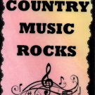 5079 Country music rocks Music Saying Signs Plaques Great Gifts