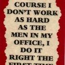3091 Humorous Refrigerator Magnet Signs Of Course I Don't Work Hard Men Office 3091 Humorous Refrigerator Magnet Signs Of Course I Don't Work Hard Men Office