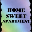 3314 Humorous Refrigerator Magnet Sign Home Sweet Apartment House Warming Gift