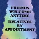 3042 Refrigerator Magnet Signs Friends Welcome Anytime Relatives Funny Family