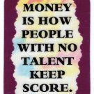 3167 Refrigerator Magnet Sign Funny Friendship Gift Money How People Keep Score