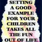 3126 Humorous Refrigerator Magnet Signs Setting A Good Example For Your Children 3126 Humorous Refrigerator Magnet Signs Setting A Good Example For Your Children