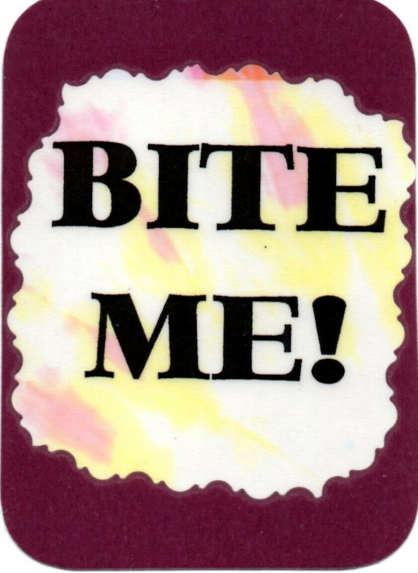 3204 Humorous Refrigerator Magnet Signs Bite Me! Funny Comic Sayings Gifts