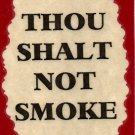 3074 Humorous Refrigerator Magnet Signs Thou Shalt Not Smoke