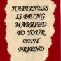 1102 Refrigerator Magnet Signs Happiness being married best friend Wife Husband