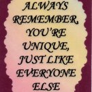 1117 Signs Of Life Love Laughter Always remember you're unique Inspirational