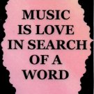 5065 Refrigerator Magnet Sign Music Is Love In Search Of A Word Choir Orchestra