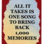 5056 Refrigerator Magnet Sign All It Takes Is One Song 1000 Memories Music