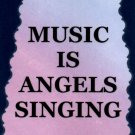5062 Refrigerator Magnet Sign Music Is Angels Singing Band Orchestra Song Choir