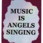 5062 Refrigerator Magnet Sign Music Is Angels Singing Band Orchestra Song Choir