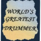 5016 Refrigerator Magnet Sign World's Greatest Drummer Music Band Orchestra