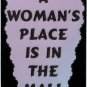 3053 Refrigerator Magnet Sign Funny Friendship Gift A Woman's Place In The Mall
