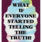 3151 Refrigerator Magnet Sign Funny Friendship Gift What If Everyone Started