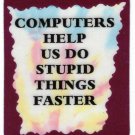 3178 Refrigerator Magnet Sign Funny Friendship Gift Computers Help Us Do Stupid