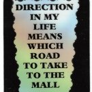 3186 Refrigerator Magnet Sign Funny Friendship Gift Direction Life Road To Mall