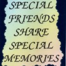 2054 Refrigerator Magnet Signs Special Friends Share Memories Inspirational Gift