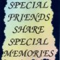 2054 Refrigerator Magnet Signs Special Friends Share Memories Inspirational Gift