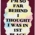 3240 Refrigerator Magnet Sign Funny Friendship Gift I Thought I Was First Place
